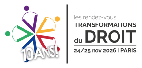 RDV Transformations du droit, le grand Salon français de la Legaltech, Regtech, Compliance et Innovation